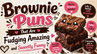 Brownie Puns That Are Fudging Amazing and Sweetly Funny