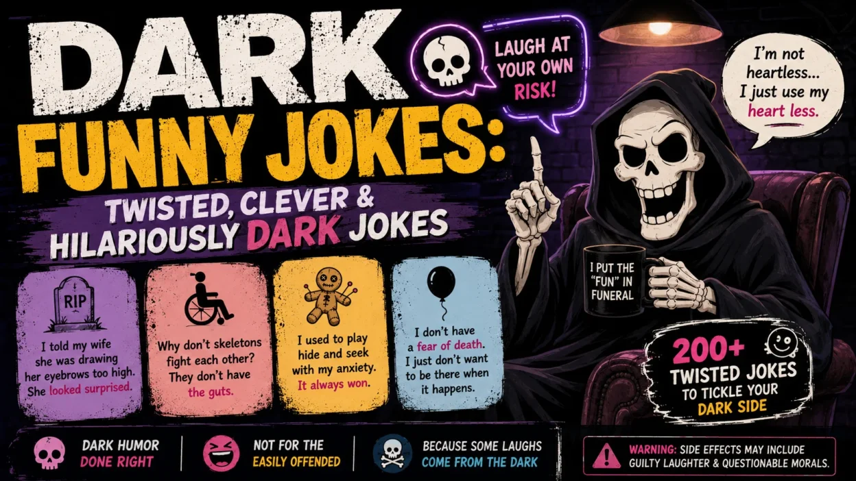 Dark Funny Jokes Twisted, Clever & Hilariously Dark Jokes