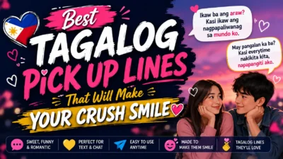 Best Tagalog Pick Up Lines That Will Make Your Crush Smile