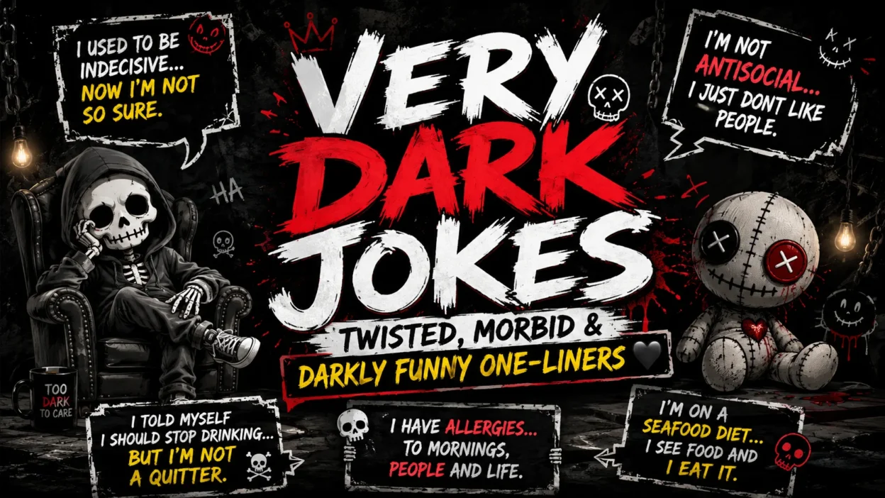 Very Dark Jokes Twisted, Morbid & Darkly Funny One-Liners 🖤